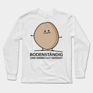 Funny down to earth potatoes Long Sleeve T-Shirt